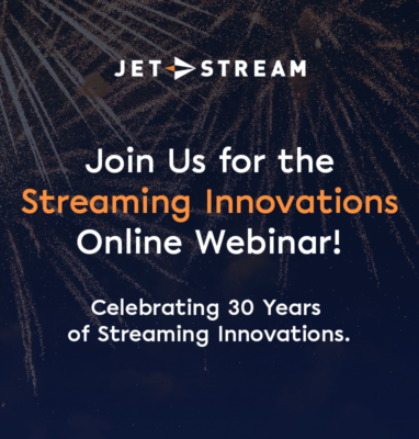 Jet-Stream cover 'Join Us for the Streaming Innovations Online Webinar', celebrating 30 years